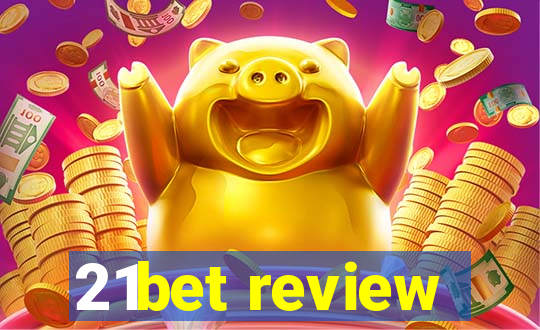 21bet review